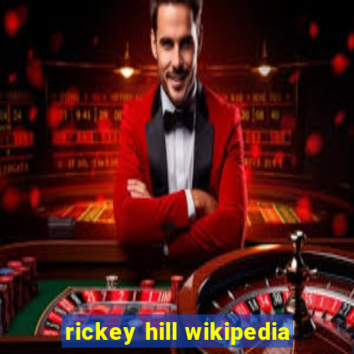 rickey hill wikipedia